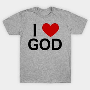 I Love God T-Shirt